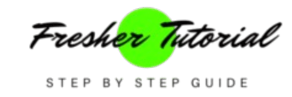 Fresher Tutorial
